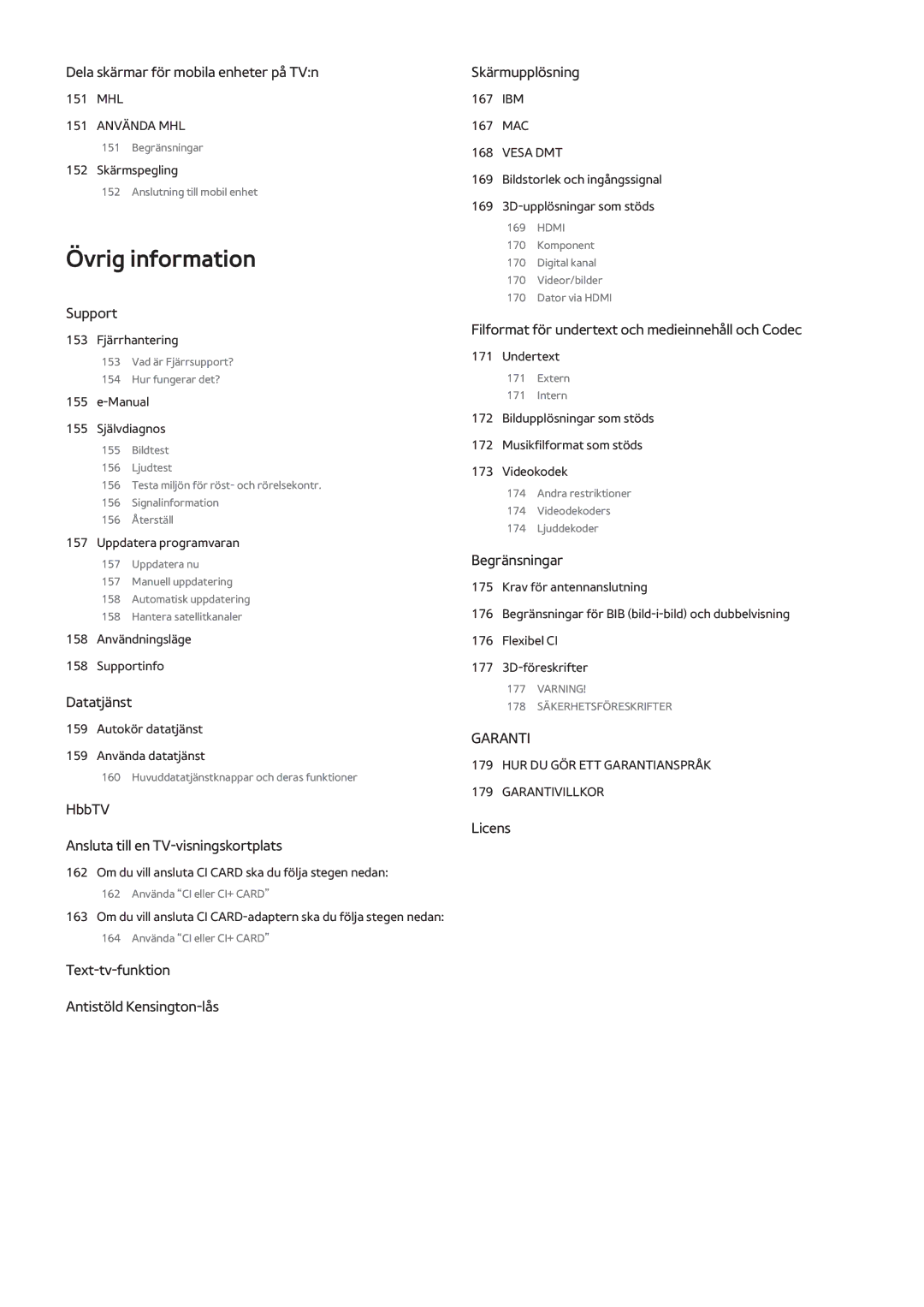 Samsung UE46F7005STXXE, UE40F7005STXXE, UE40F8005STXXE, UE55F9005STXXE, UE75F8005STXXE, UE85S9STXXE manual Övrig information 