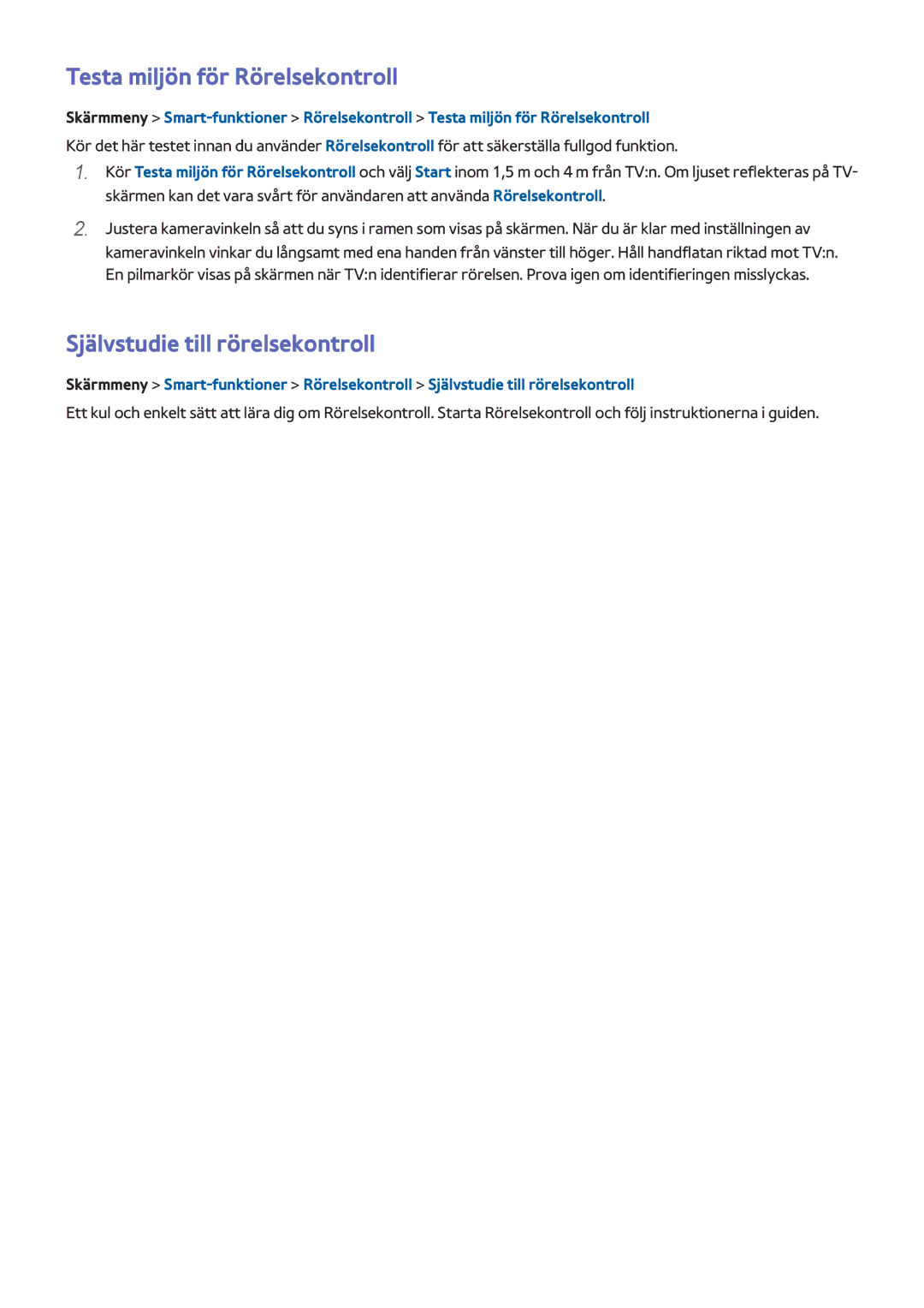 Samsung UE40F8005STXXE, UE40F7005STXXE, UE55F9005STXXE Testa miljön för Rörelsekontroll, Självstudie till rörelsekontroll 