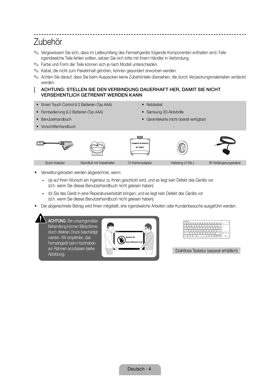 Samsung UE40F7090SLXZG manual Zubehör, Verwaltungskosten werden abgerechnet, wenn, Drahtlose Tastatur separat erhältlich 