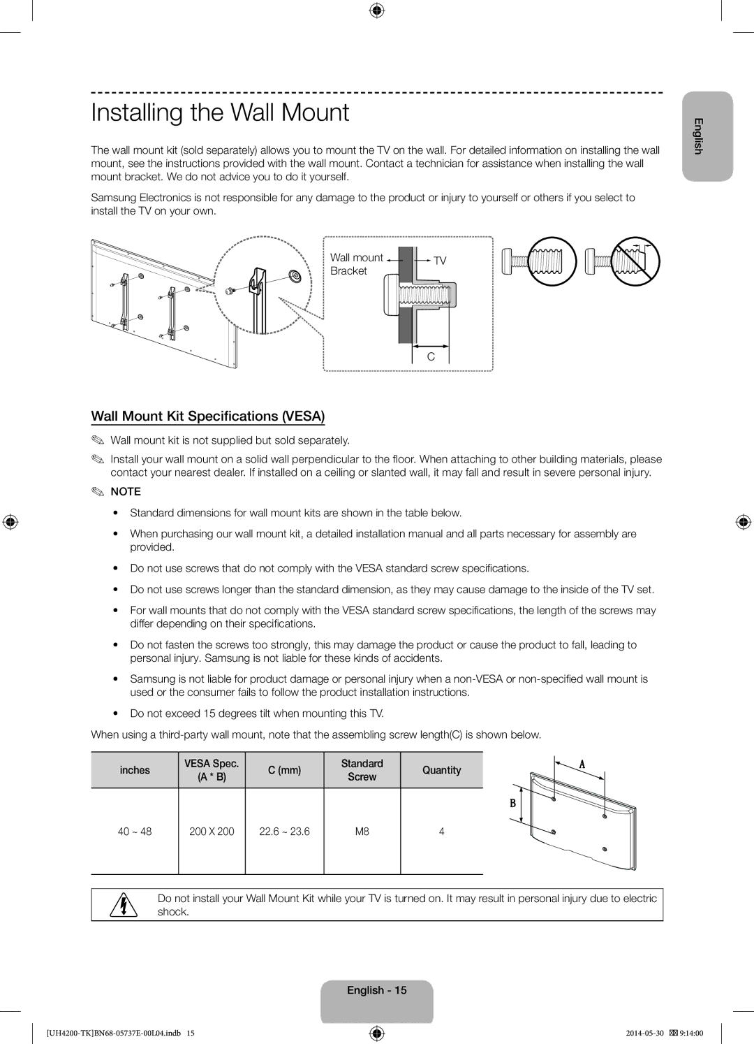 Samsung UE40H4200AWXZF manual Installing the Wall Mount, Wall Mount Kit Specifications Vesa, Standard Quantity, 40 ~ 