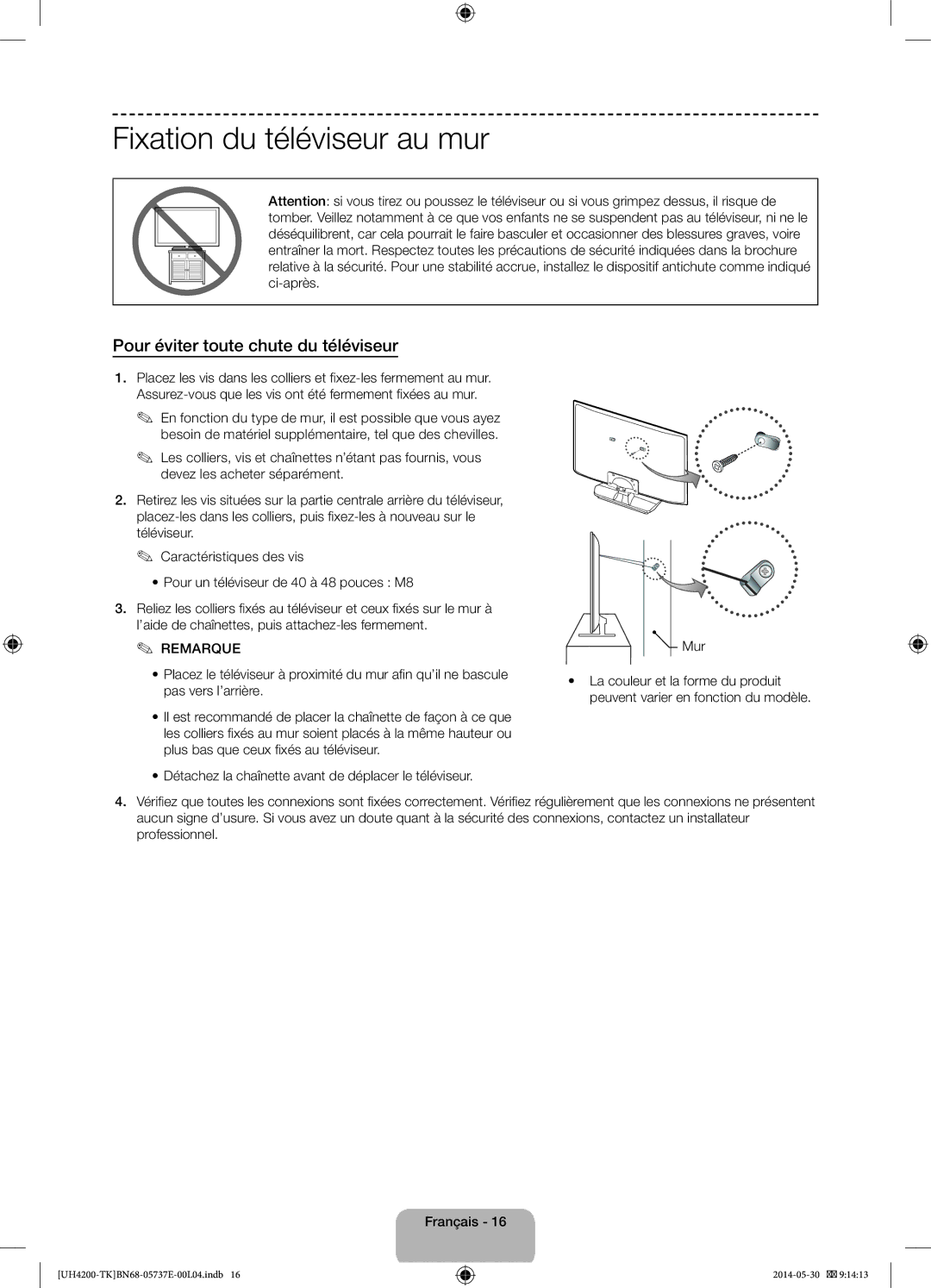 Samsung UE40H4200AWXXC, UE40H4200AWXTK Fixation du téléviseur au mur, Pour éviter toute chute du téléviseur, Mur, Au mur 