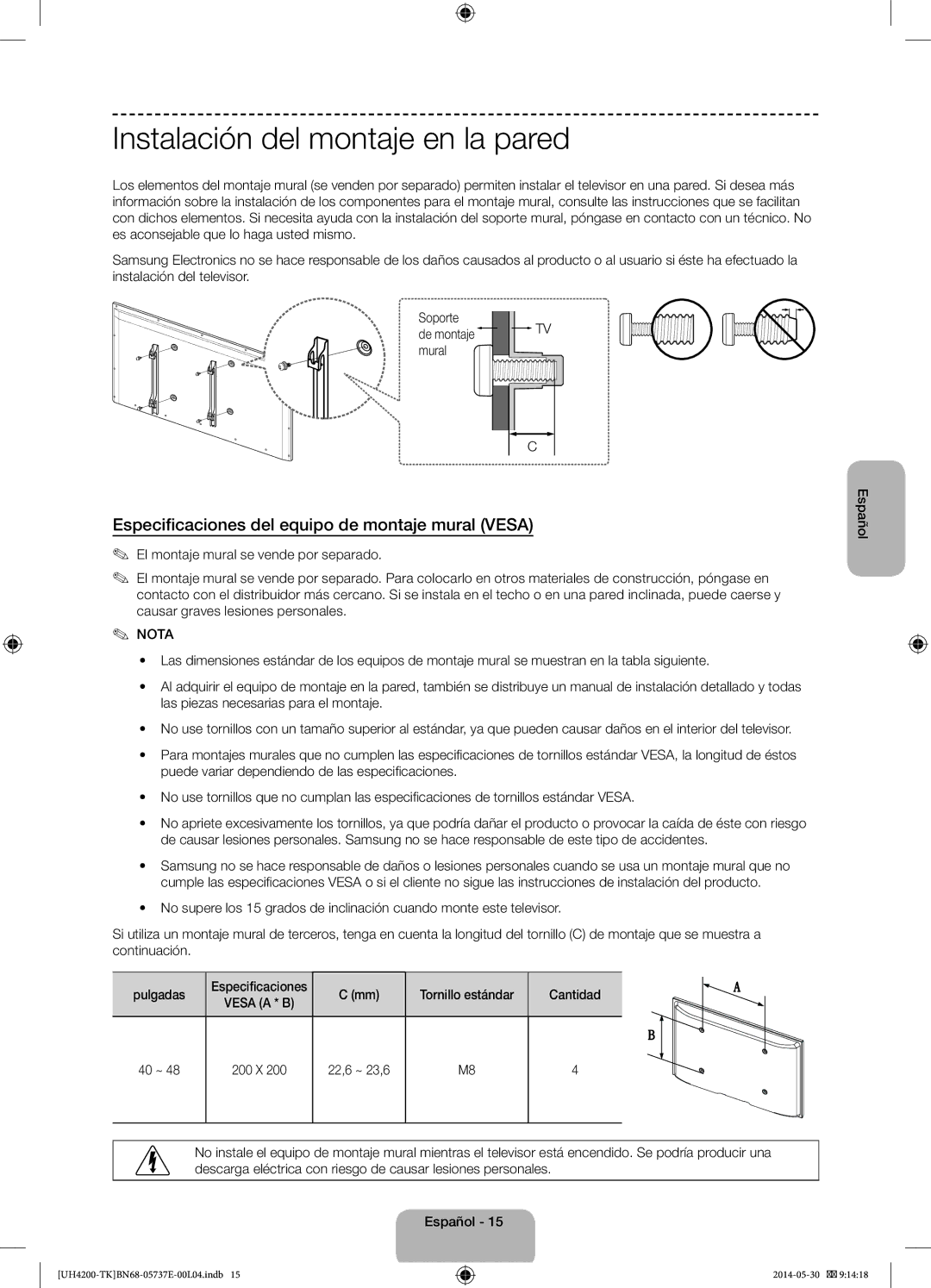 Samsung UE40H4200AWXTK Instalación del montaje en la pared, Especificaciones del equipo de montaje mural Vesa, Vesa a * B 