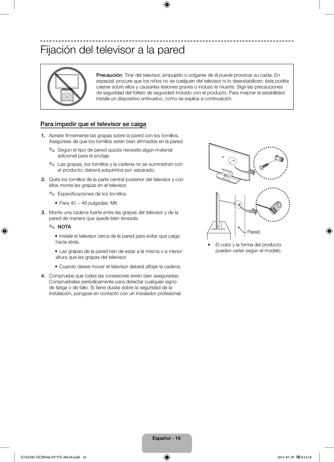 Samsung UE40H4200AWXZG, UE40H4200AWXXC Fijación del televisor a la pared, Para impedir que el televisor se caiga, Pared 