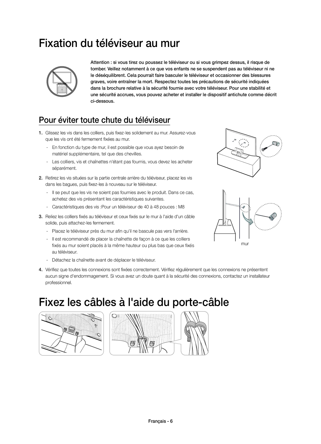 Samsung UE40H4203AWXXC, UE48H4203AWXXC manual Fixation du téléviseur au mur, Fixez les câbles à laide du porte-câble 