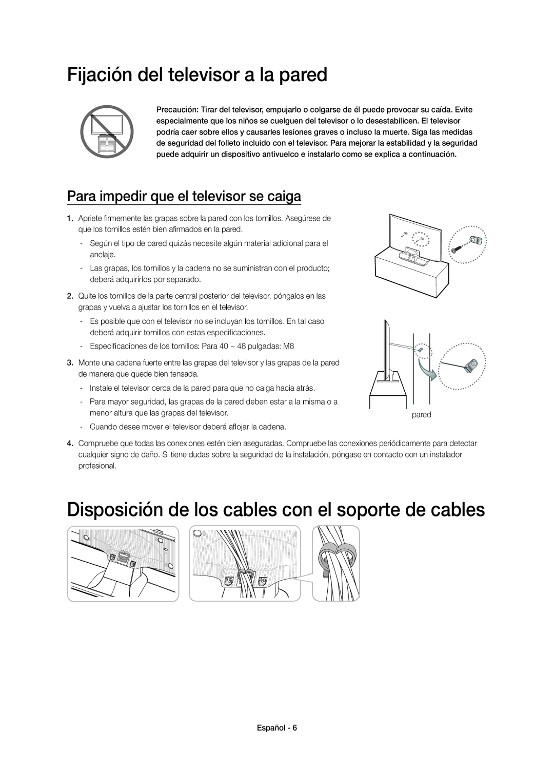 Samsung UE48H4203AWXXH manual Fijación del televisor a la pared, Disposición de los cables con el soporte de cables 