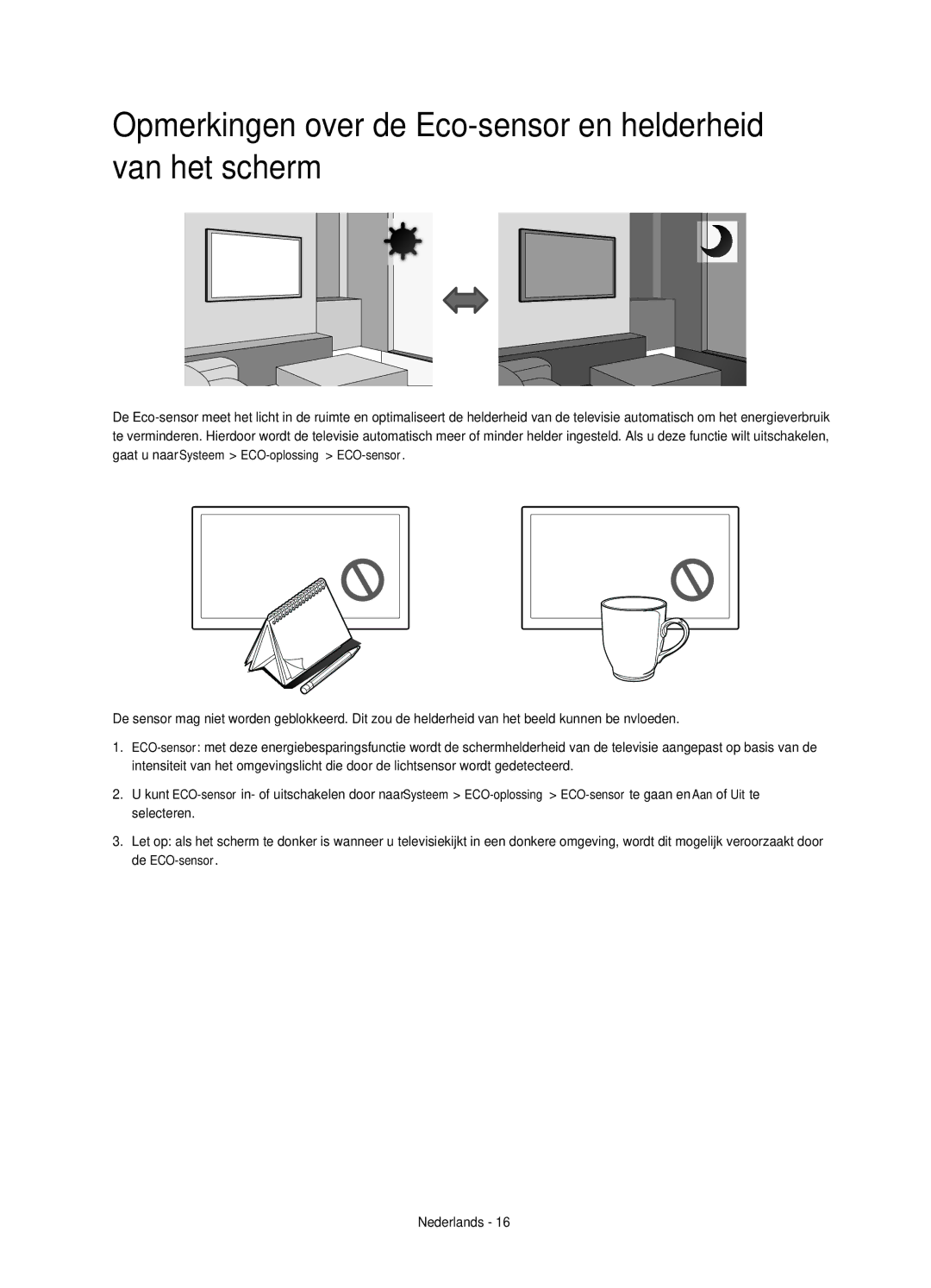 Samsung UE40H4203AWXZF, UE48H4203AWXZF manual Opmerkingen over de Eco-sensor en helderheid van het scherm 