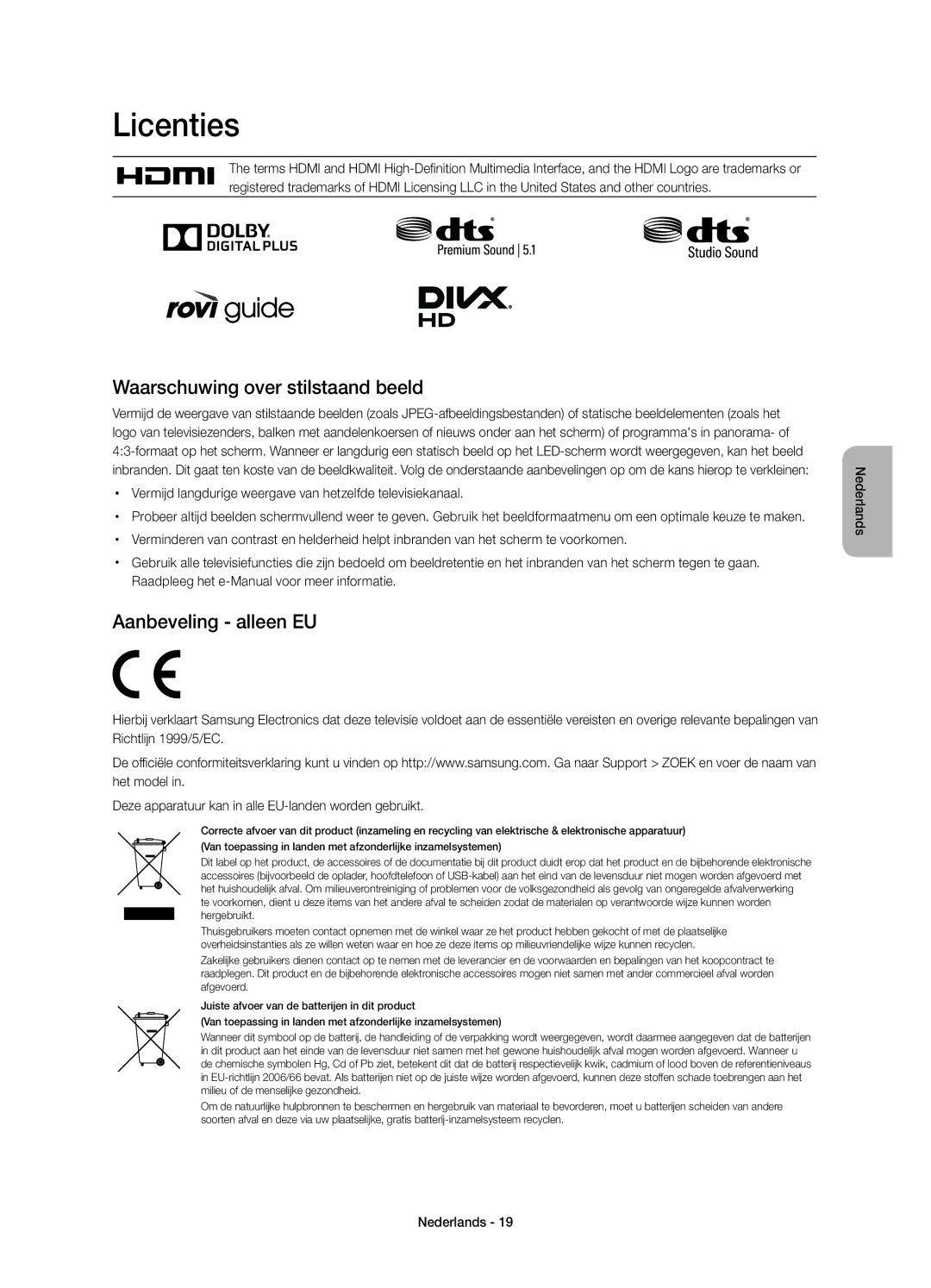 Samsung UE48H4203AWXZF, UE40H4203AWXZF manual Licenties, Waarschuwing over stilstaand beeld, Aanbeveling alleen EU 