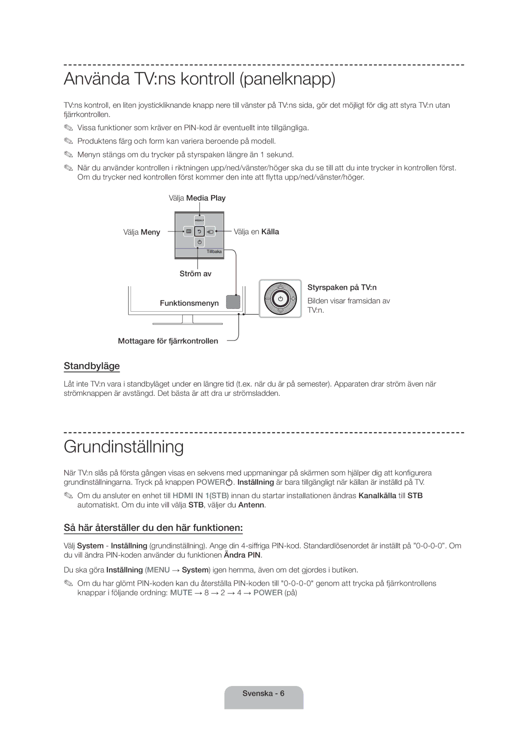 Samsung UE40H4205AWXXE manual Använda TVns kontroll panelknapp, Grundinställning, Standbyläge 