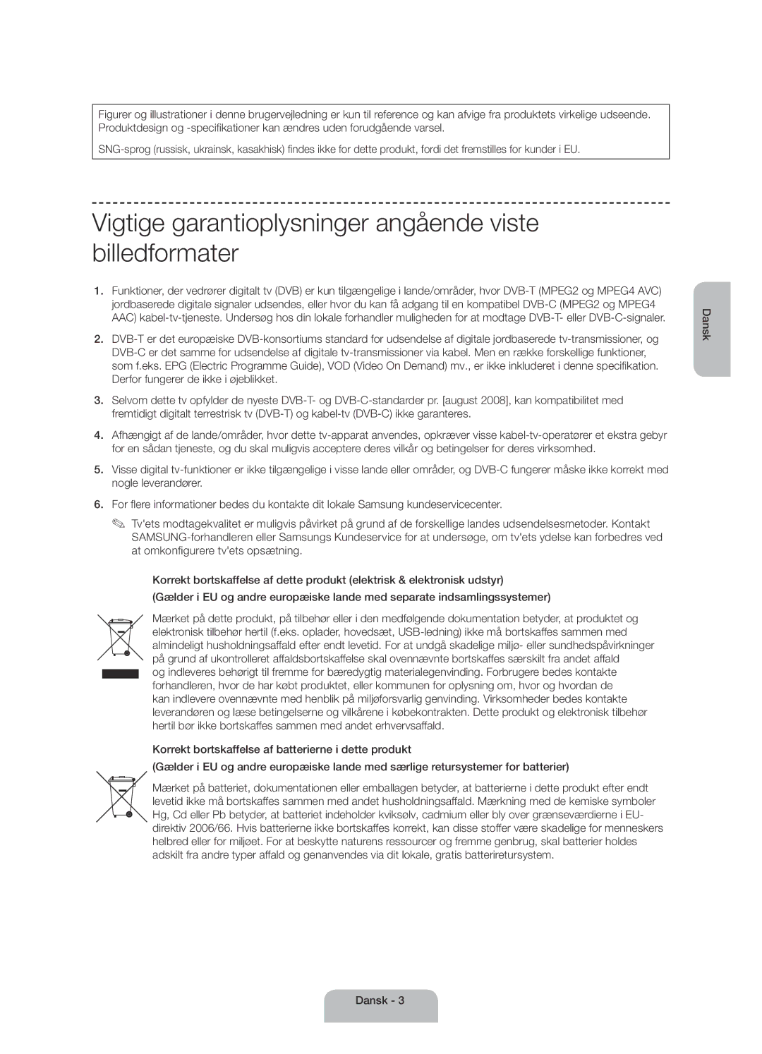 Samsung UE40H4205AWXXE manual Vigtige garantioplysninger angående viste billedformater 