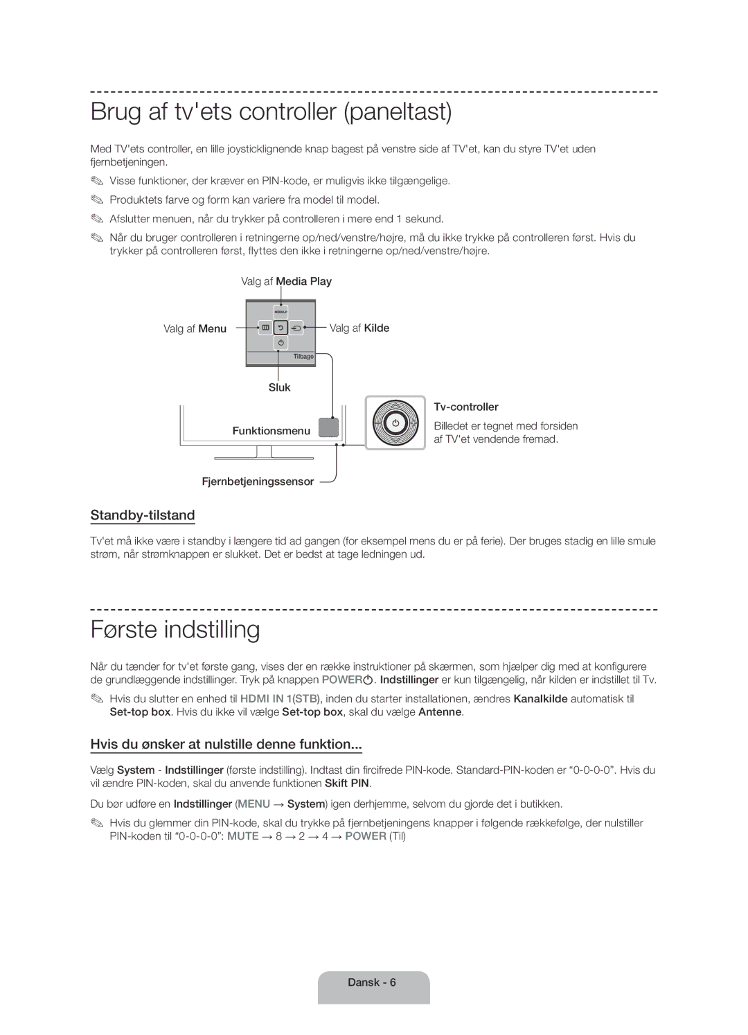 Samsung UE40H4205AWXXE manual Brug af tvets controller paneltast, Første indstilling, Standby-tilstand 