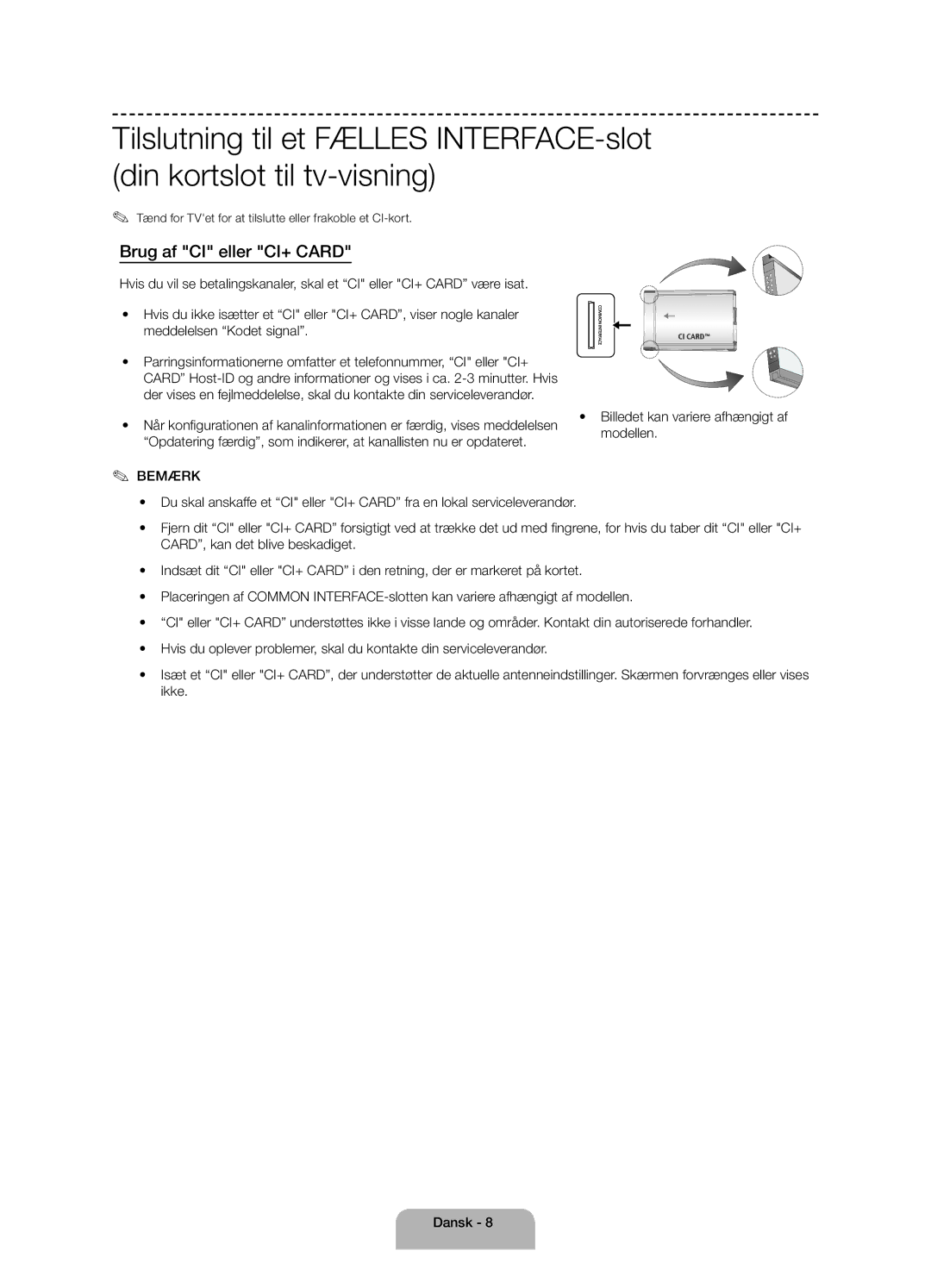 Samsung UE40H4205AWXXE manual Brug af CI eller CI+ Card, Modellen, Tænd for TVet for at tilslutte eller frakoble et CI-kort 