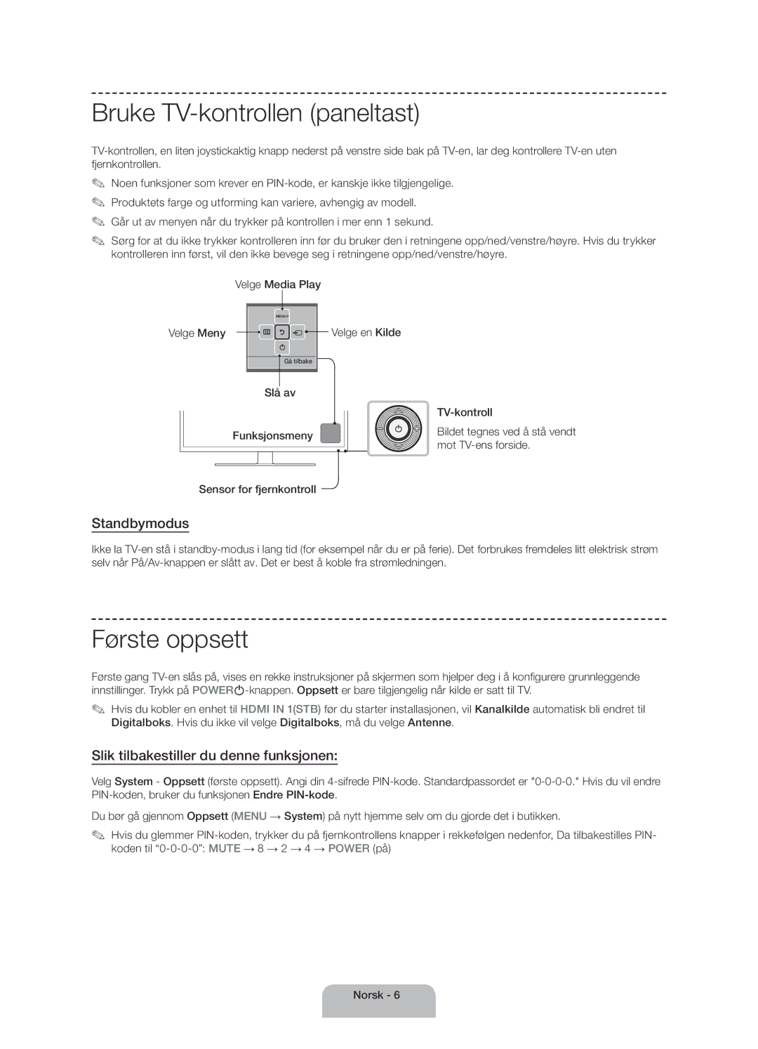 Samsung UE40H4205AWXXE manual Bruke TV-kontrollen paneltast, Første oppsett, Standbymodus 