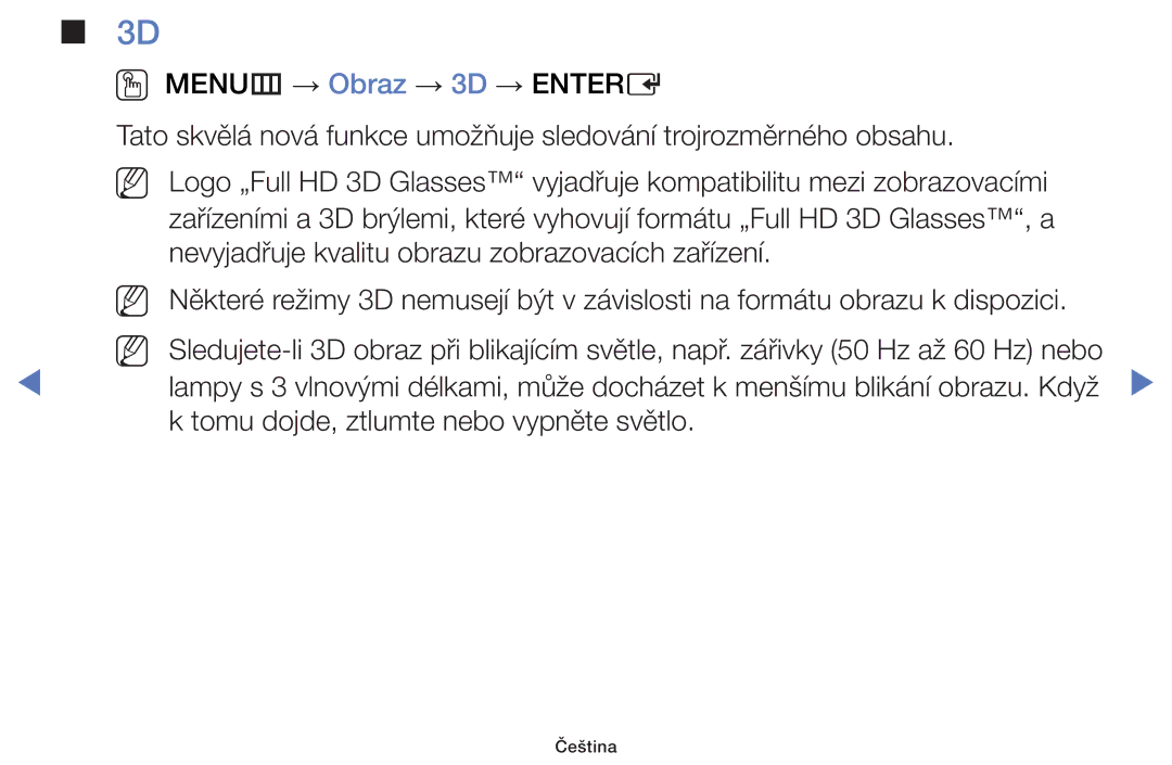 Samsung UE48H5000AWXZF, UE40H5000AWXXH, UE32H4000AWXZG, UE48H5000AWXXH manual Tomu dojde, ztlumte nebo vypněte světlo 