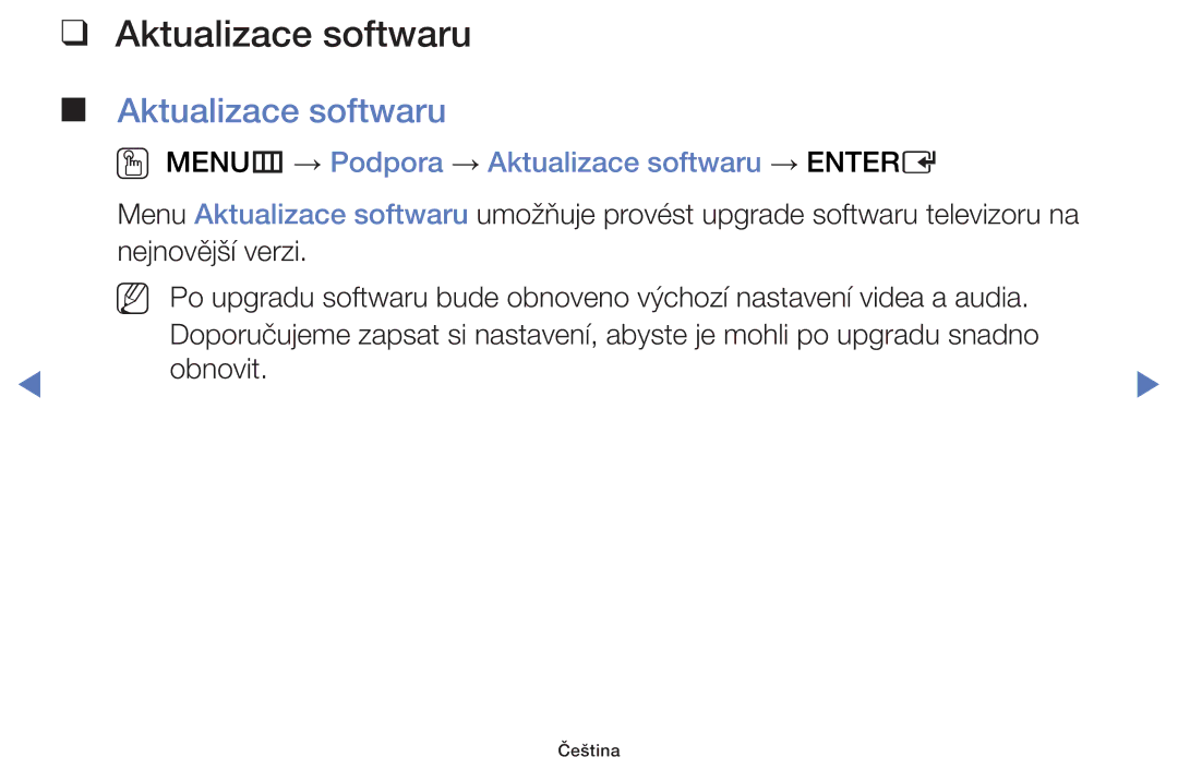 Samsung UE32H5030AWXXH, UE40H5000AWXXH, UE32H4000AWXZG manual OO MENUm → Podpora → Aktualizace softwaru → Entere 