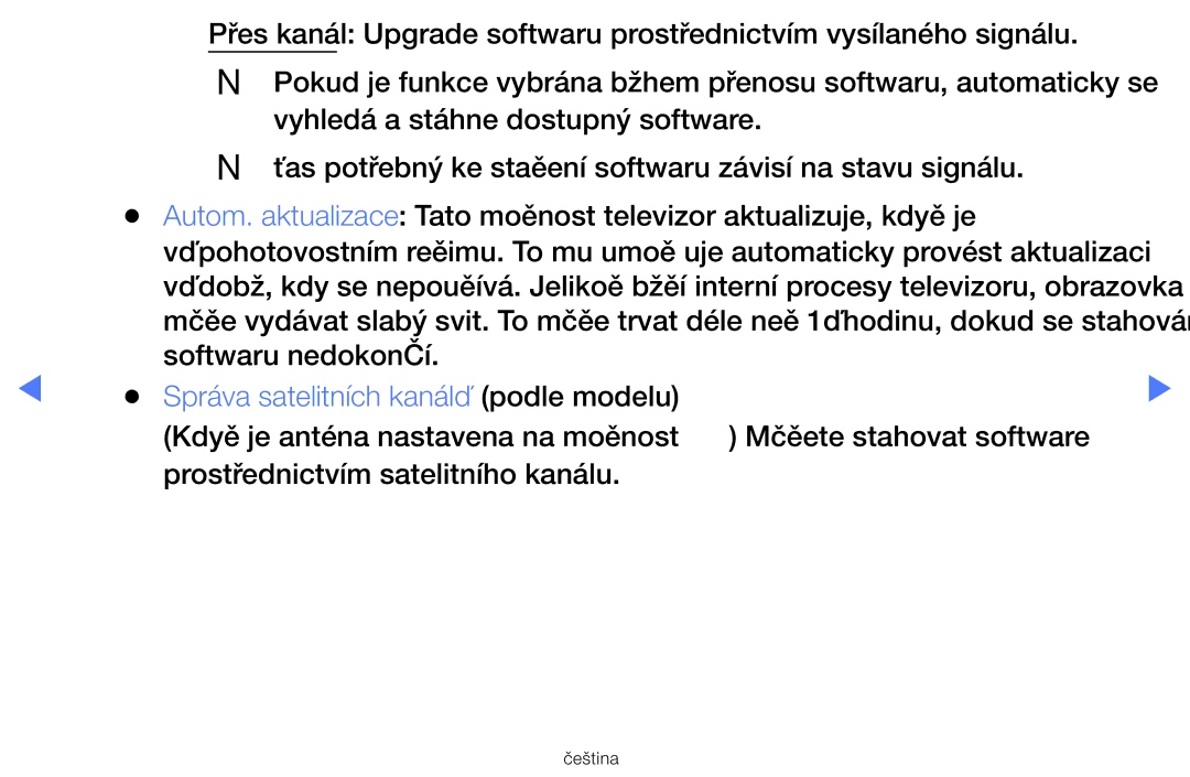 Samsung UE40H5000AKXZT, UE40H5000AWXXH, UE32H4000AWXZG, UE48H5000AWXXH, UE22H5000AWXZG Správa satelitních kanálů podle modelu 