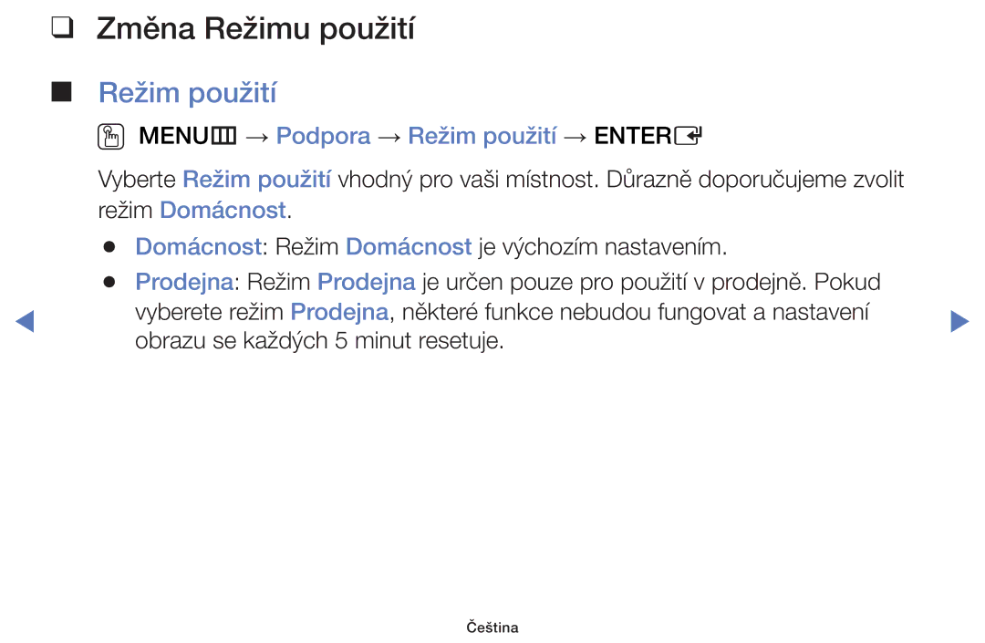 Samsung UE50J5100AWXBT, UE40H5000AWXXH manual Změna Režimu použití, OO MENUm → Podpora → Režim použití → Entere 