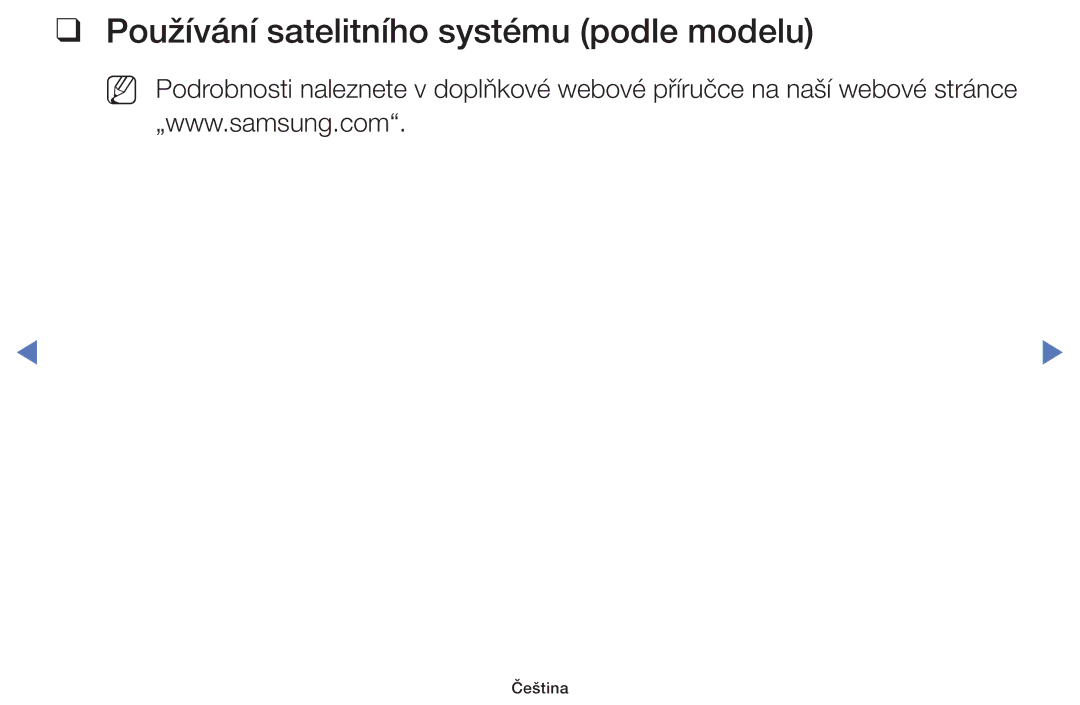 Samsung UE28H4000AWXXC, UE40H5000AWXXH, UE32H4000AWXZG, UE48H5000AWXXH manual Používání satelitního systému podle modelu 