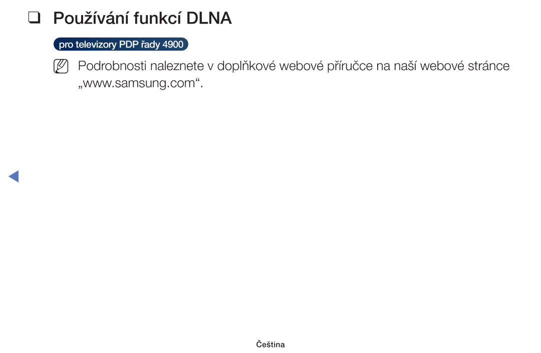 Samsung UE32H5030AWXXC, UE40H5000AWXXH, UE32H4000AWXZG, UE48H5000AWXXH, UE22H5000AWXZG, UE22H5000AWXXH Používání funkcí Dlna 