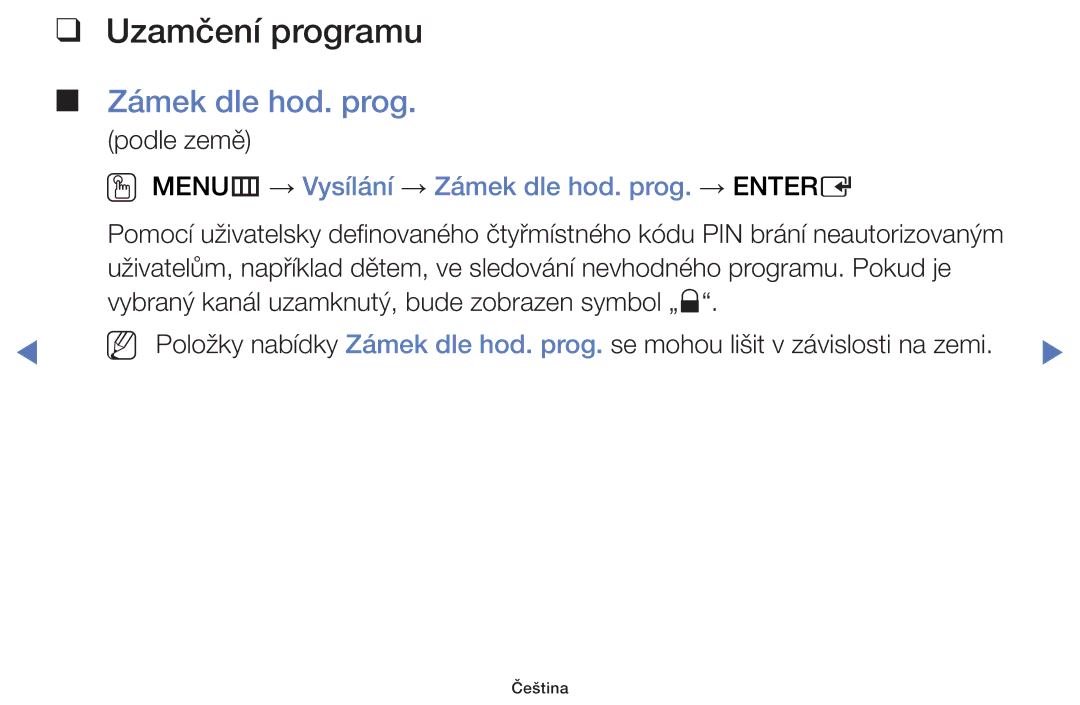 Samsung UE32H4000AWXZF, UE40H5000AWXXH manual Uzamčení programu, OO MENUm → Vysílání → Zámek dle hod. prog. → Entere 