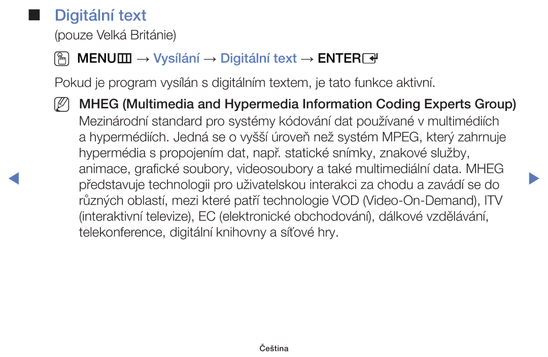 Samsung UE22H5000AWXXC, UE40H5000AWXXH, UE32H4000AWXZG, UE48H5000AWXXH OO MENUm → Vysílání → Digitální text → Entere 