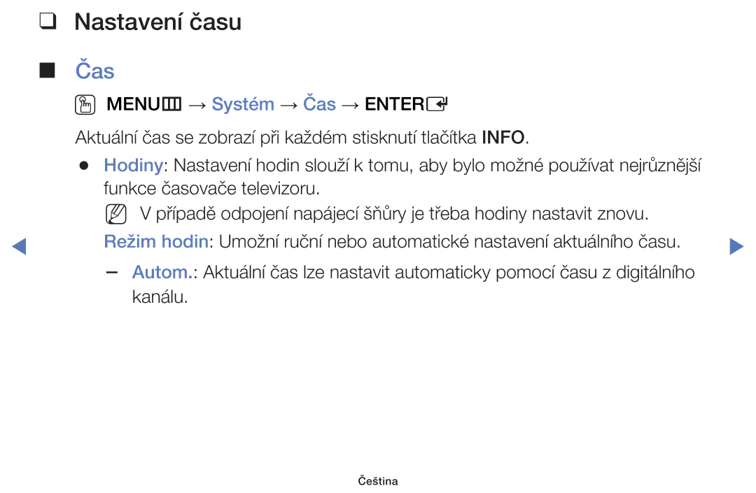 Samsung UE32H5000AWXXN, UE40H5000AWXXH, UE32H4000AWXZG, UE48H5000AWXXH, UE22H5000AWXZG, UE22H5000AWXXH Nastavení času, Čas 