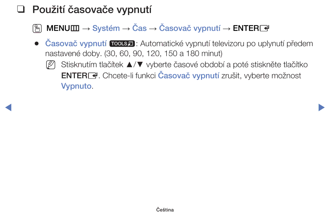 Samsung UE32H4000AWXXN manual Použití časovače vypnutí, OO MENUm → Systém → Čas → Časovač vypnutí → Entere, Vypnuto 