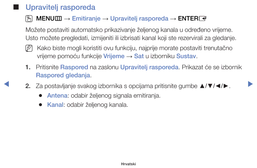 Samsung UE28H4000AWXXH, UE40H5000AWXXH manual OO MENUm → Emitiranje → Upravitelj rasporeda → Entere, Raspored gledanja 