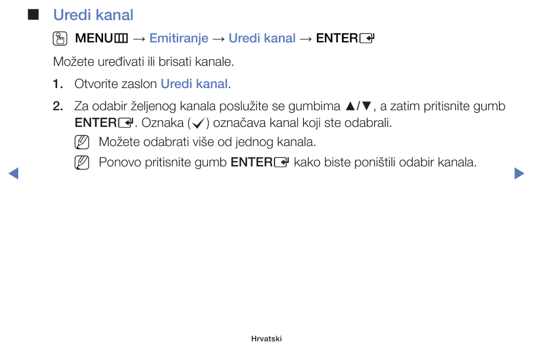 Samsung UE24H4003AWXXH, UE40H5000AWXXH, UE32J4100AWXXH, UE28J4100AWXXH manual OO MENUm → Emitiranje → Uredi kanal → Entere 