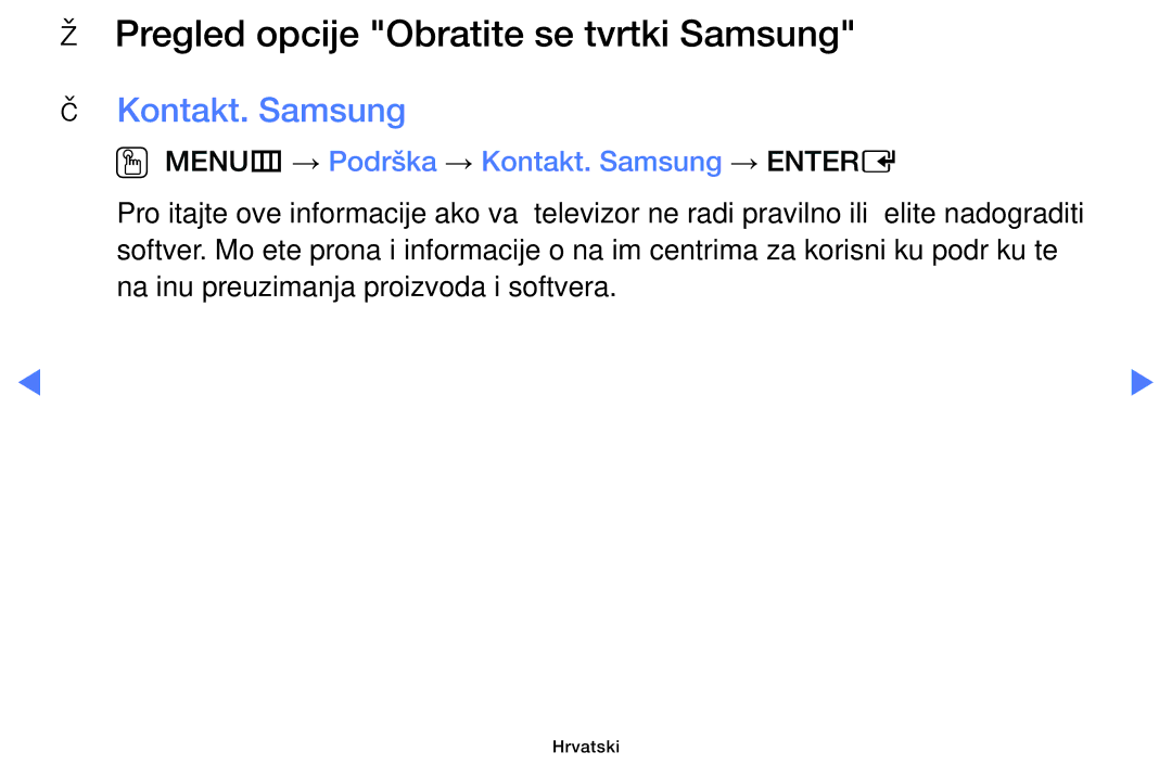 Samsung UE50J5100AWXXH, UE40H5000AWXXH, UE32J4100AWXXH manual Pregled opcije Obratite se tvrtki Samsung, Kontakt. Samsung 