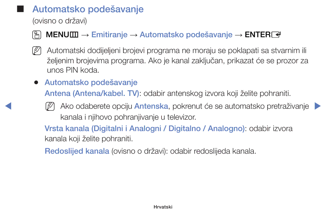 Samsung UE48H5000AWXXH, UE40H5000AWXXH, UE32J4100AWXXH manual OO MENUm → Emitiranje → Automatsko podešavanje → Entere 