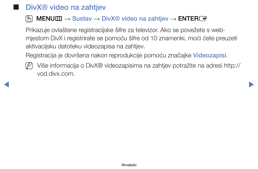 Samsung UE40H5000AKXXH, UE40H5000AWXXH, UE32J4100AWXXH manual OO MENUm → Sustav → DivX video na zahtjev → Entere 