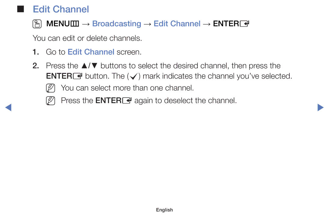 Samsung UE28H4000AWXXH, UE40H5000AWXXH, UE32J4100AWXXH, UE32H4000AWXZG OO MENUm → Broadcasting → Edit Channel → Entere 