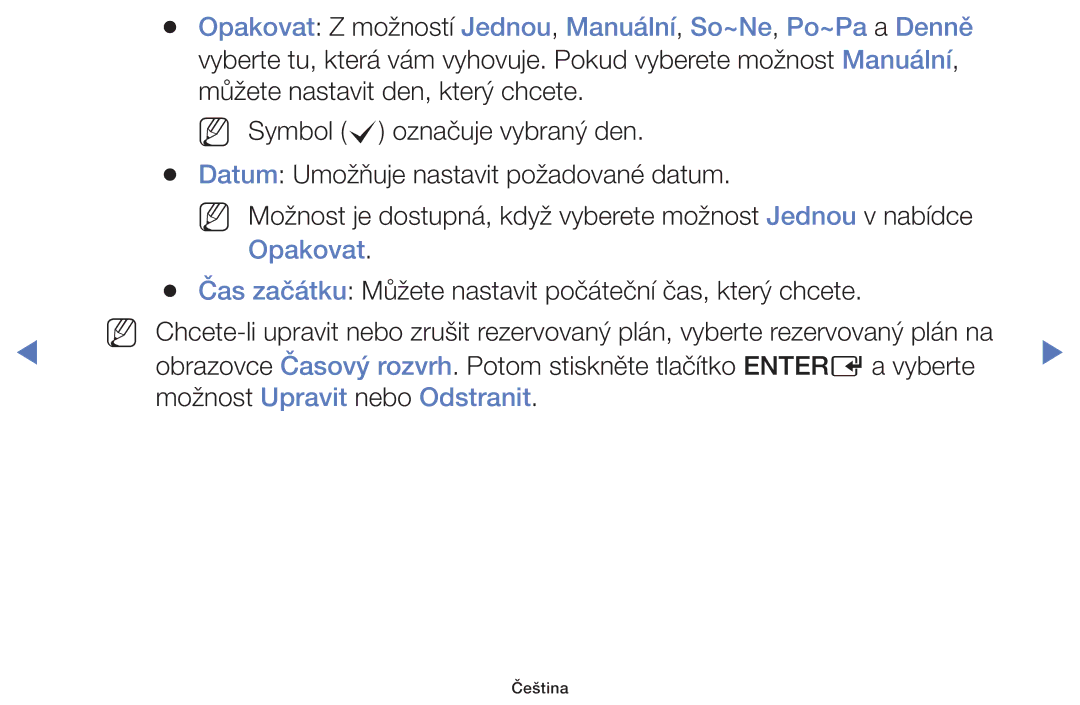 Samsung UE40H5003AWXXH, UE40H5000AWXXH, UE40H5070ASXZG manual Opakovat Z možností Jednou, Manuální, So~Ne, Po~Pa a Denně 