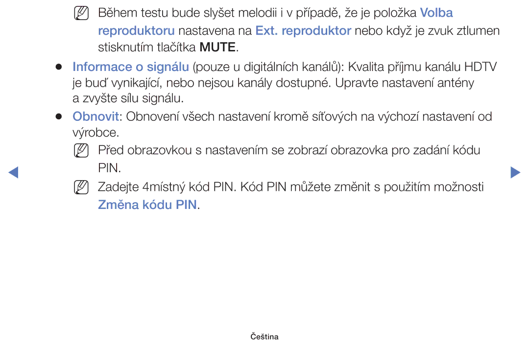 Samsung UE40H5030AWXXC, UE40H5000AWXXH, UE40H5070ASXZG, UE40H5003AWXZG, UE32H4000AWXZG, UE40H4200AWXXC manual Změna kódu PIN 