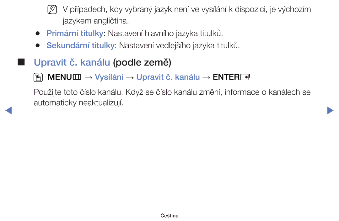 Samsung UE32H5000AWXZF, UE40H5000AWXXH manual Upravit č. kanálu podle země, OO MENUm → Vysílání → Upravit č. kanálu → Entere 