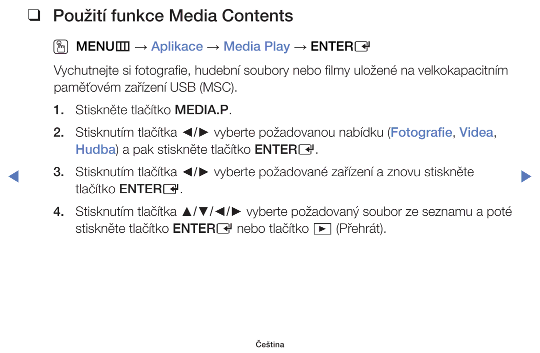 Samsung UE24H4003AWXXU, UE40H5000AWXXH, UE40H5070ASXZG, UE40H5003AWXZG, UE32H4000AWXZG manual Použití funkce Media Contents 