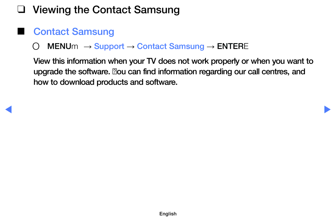 Samsung UE24H4003AWXXU, UE40H5000AWXXH manual Viewing the Contact Samsung, OO MENUm → Support → Contact Samsung → Entere 