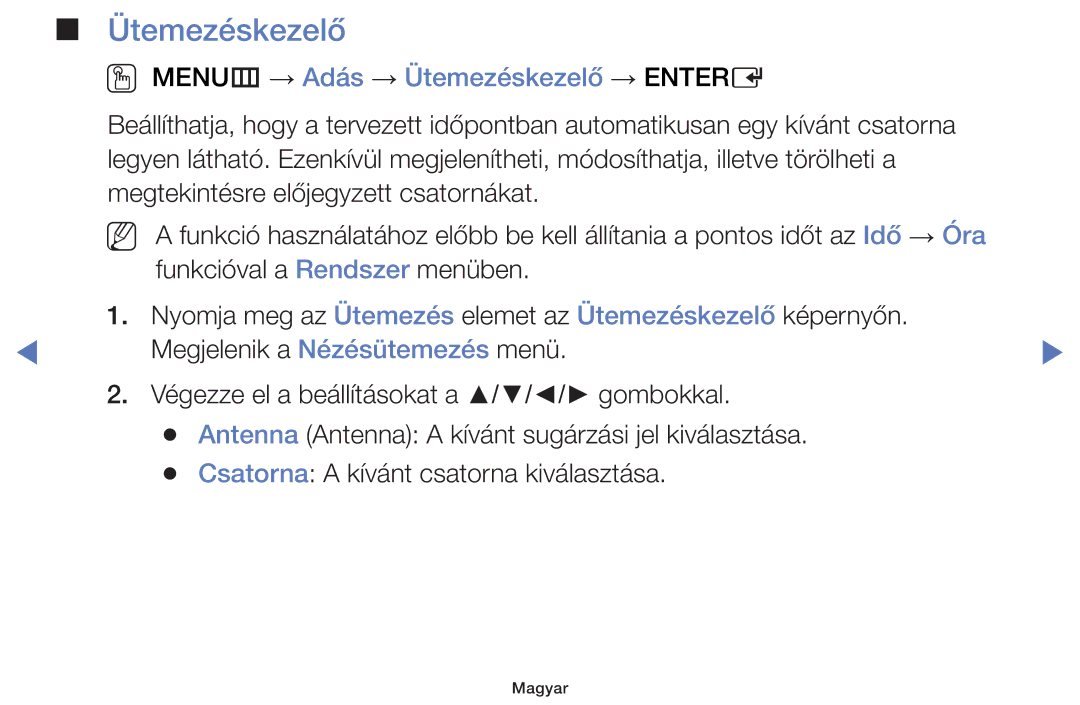 Samsung UE48H5070ASXZG, UE40H5000AWXXH, UE40H5070ASXZG, UE40H5003AWXZG manual OO MENUm → Adás → Ütemezéskezelő → Entere 