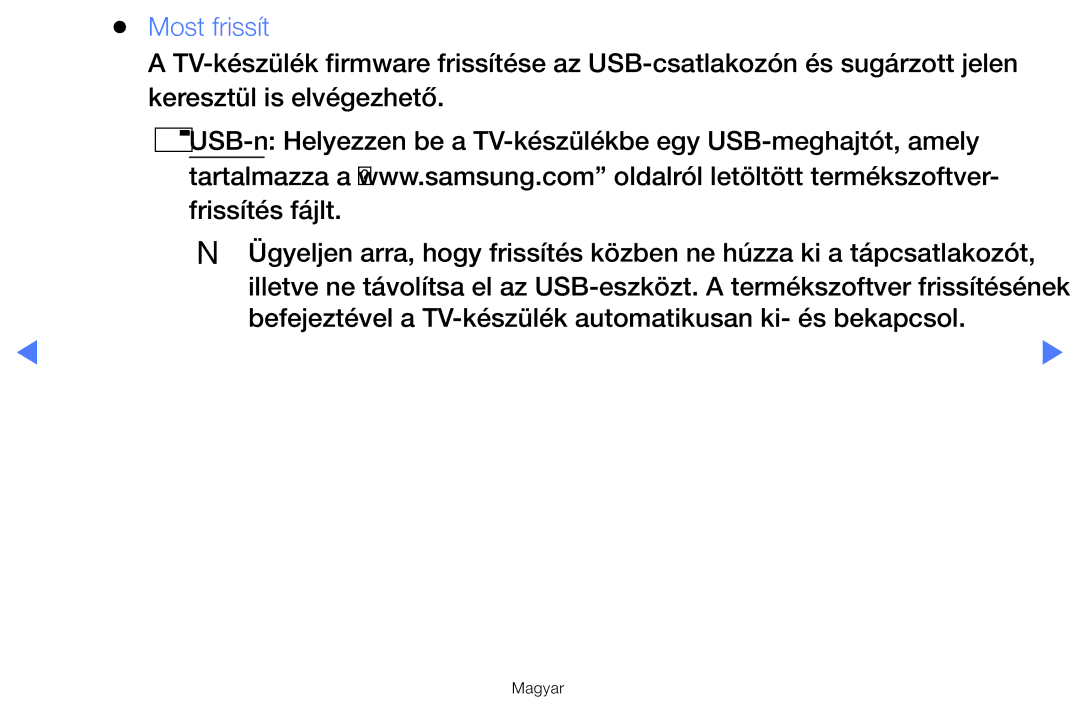 Samsung UE40H5003AWXZG, UE40H5000AWXXH, UE40H5070ASXZG, UE32J4100AWXXH, UE32H4000AWXZG, UE40H4200AWXXC manual Most frissít 