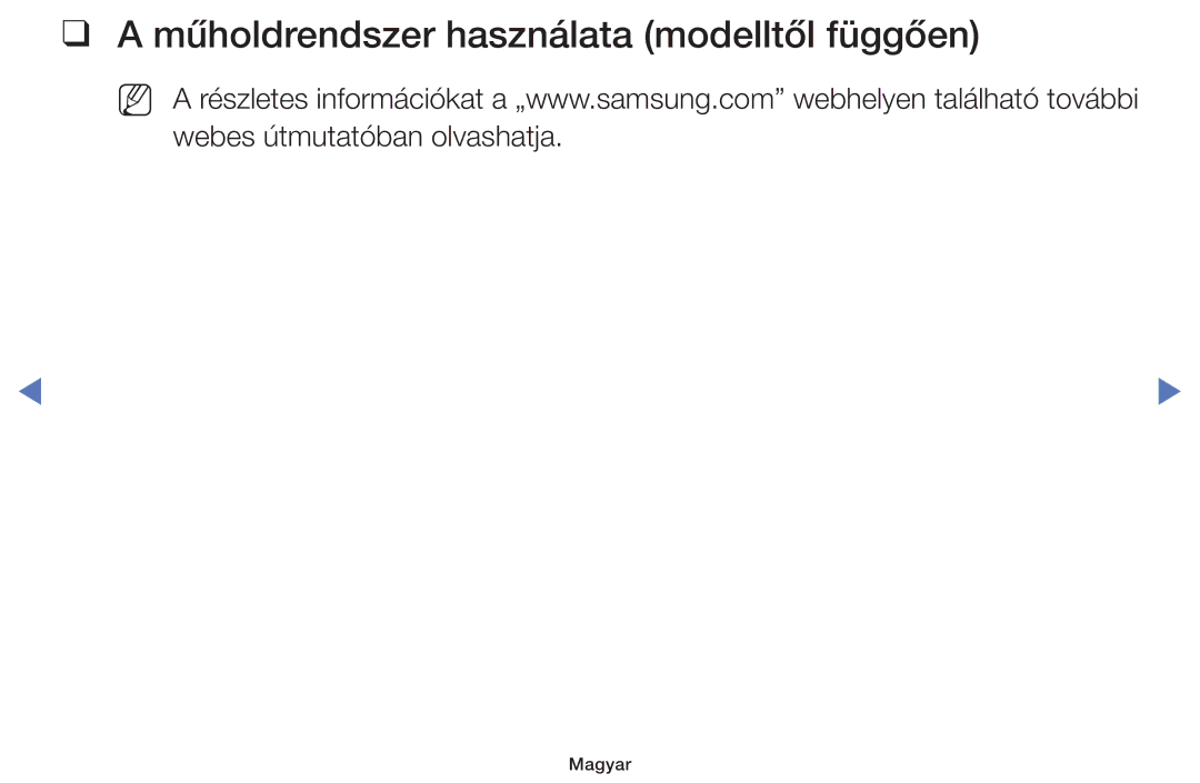 Samsung UE48H5000AWXXH, UE40H5000AWXXH, UE40H5070ASXZG, UE40H5003AWXZG manual Műholdrendszer használata modelltől függően 