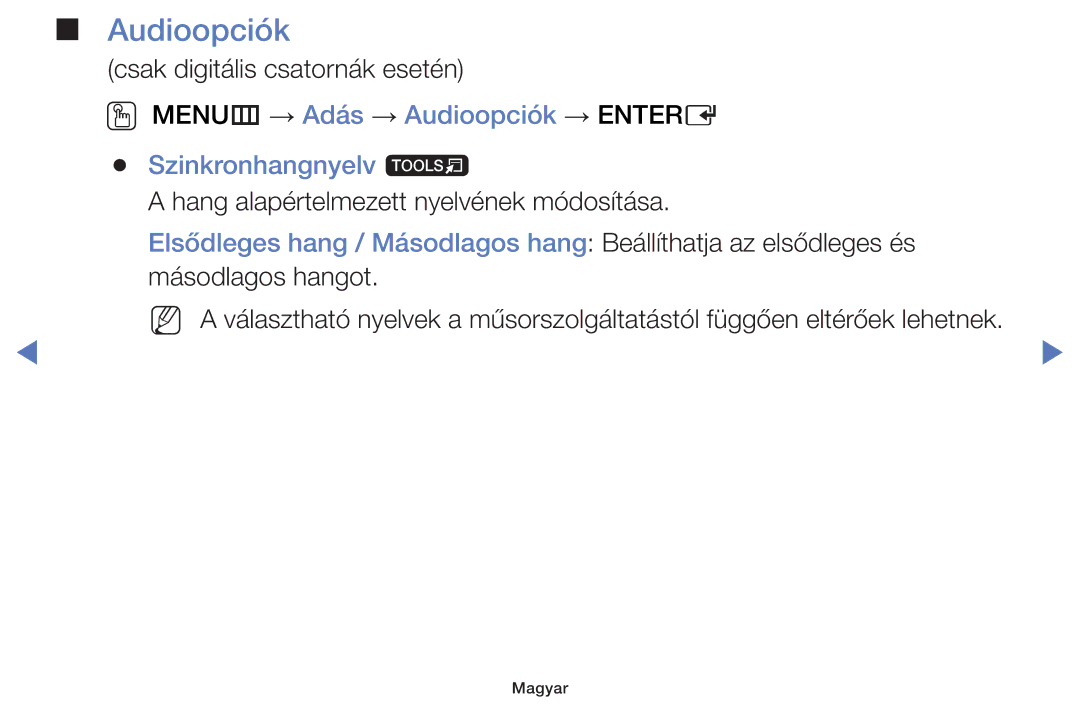 Samsung UE48H5003AWXZF, UE40H5000AWXXH, UE40H5070ASXZG manual OO MENUm → Adás → Audioopciók → Entere Szinkronhangnyelv t 