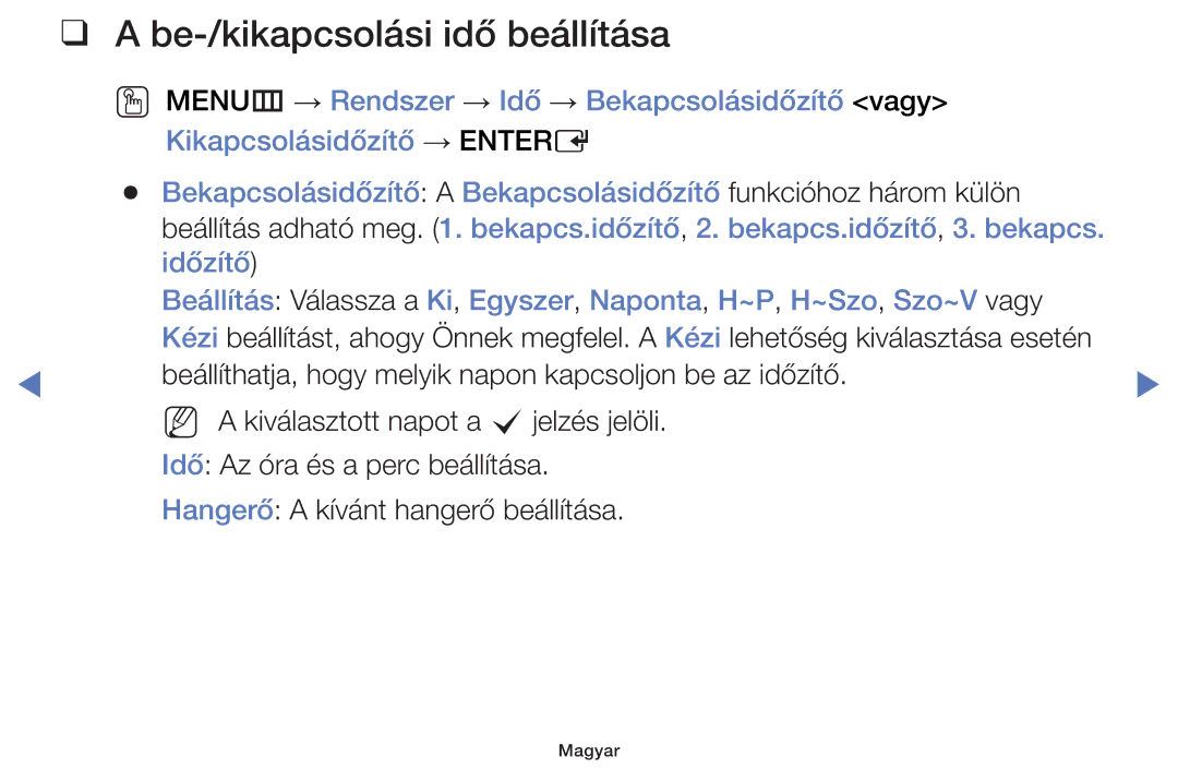 Samsung UE32H4000AWXBT, UE40H5000AWXXH, UE40H5070ASXZG, UE40H5003AWXZG, UE32J4100AWXXH manual Be-/kikapcsolási idő beállítása 