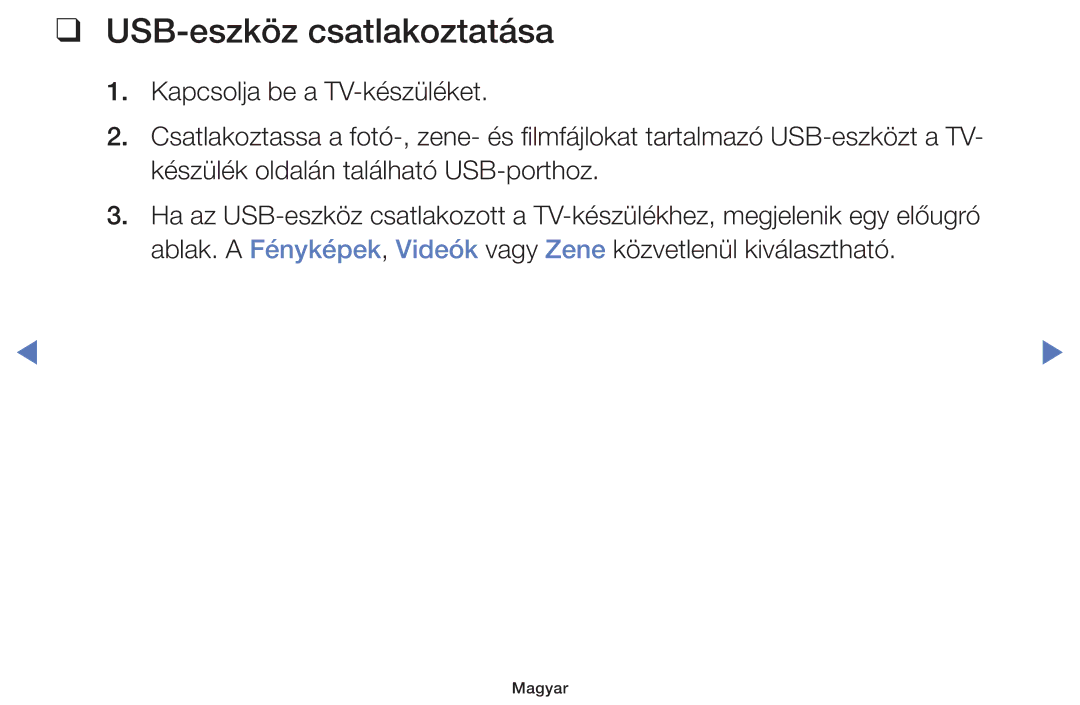 Samsung UE50H5000AKXBT, UE40H5000AWXXH, UE40H5070ASXZG, UE40H5003AWXZG, UE32J4100AWXXH manual USB-eszköz csatlakoztatása 