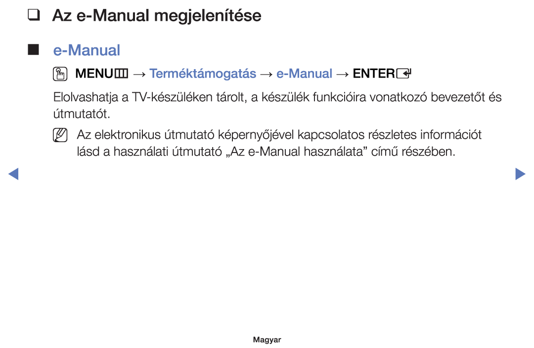 Samsung UE58H5200AWXXH, UE40H5000AWXXH manual Az e-Manual megjelenítése, OO MENUm → Terméktámogatás → e-Manual → ENTERE 