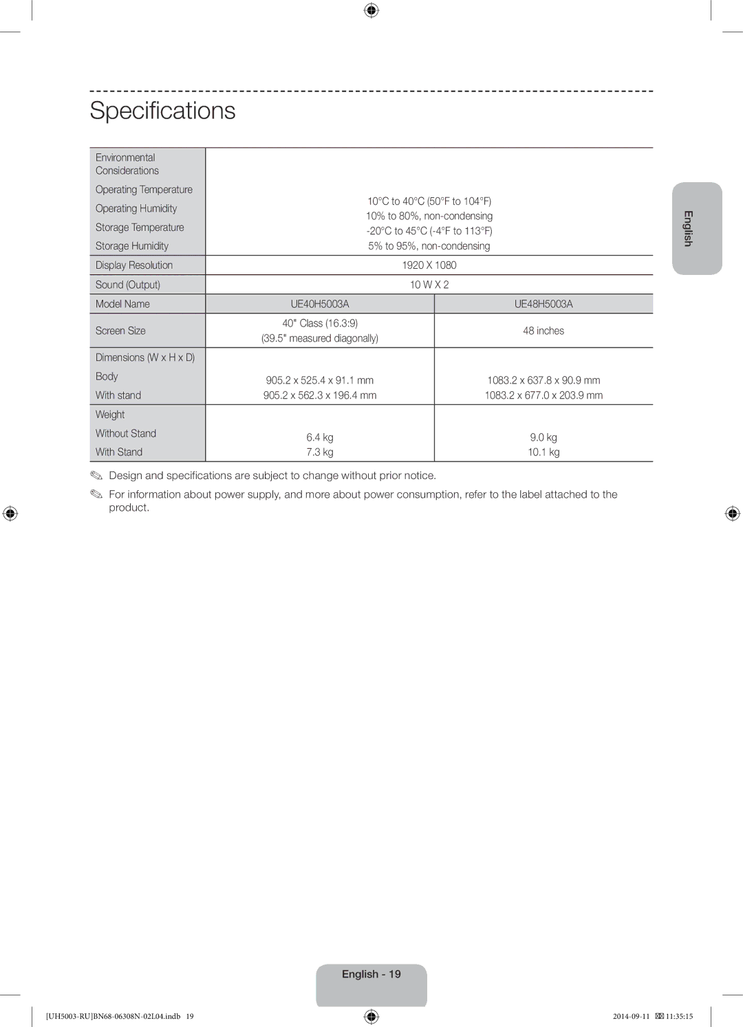 Samsung UE40H5003AKXRU, UE40H5003AKXUZ, UE48H5003AKXRU, UE48H5003AKXUZ, UE48H5003AKXMS, UE40H5003AKXMS manual Specifications 