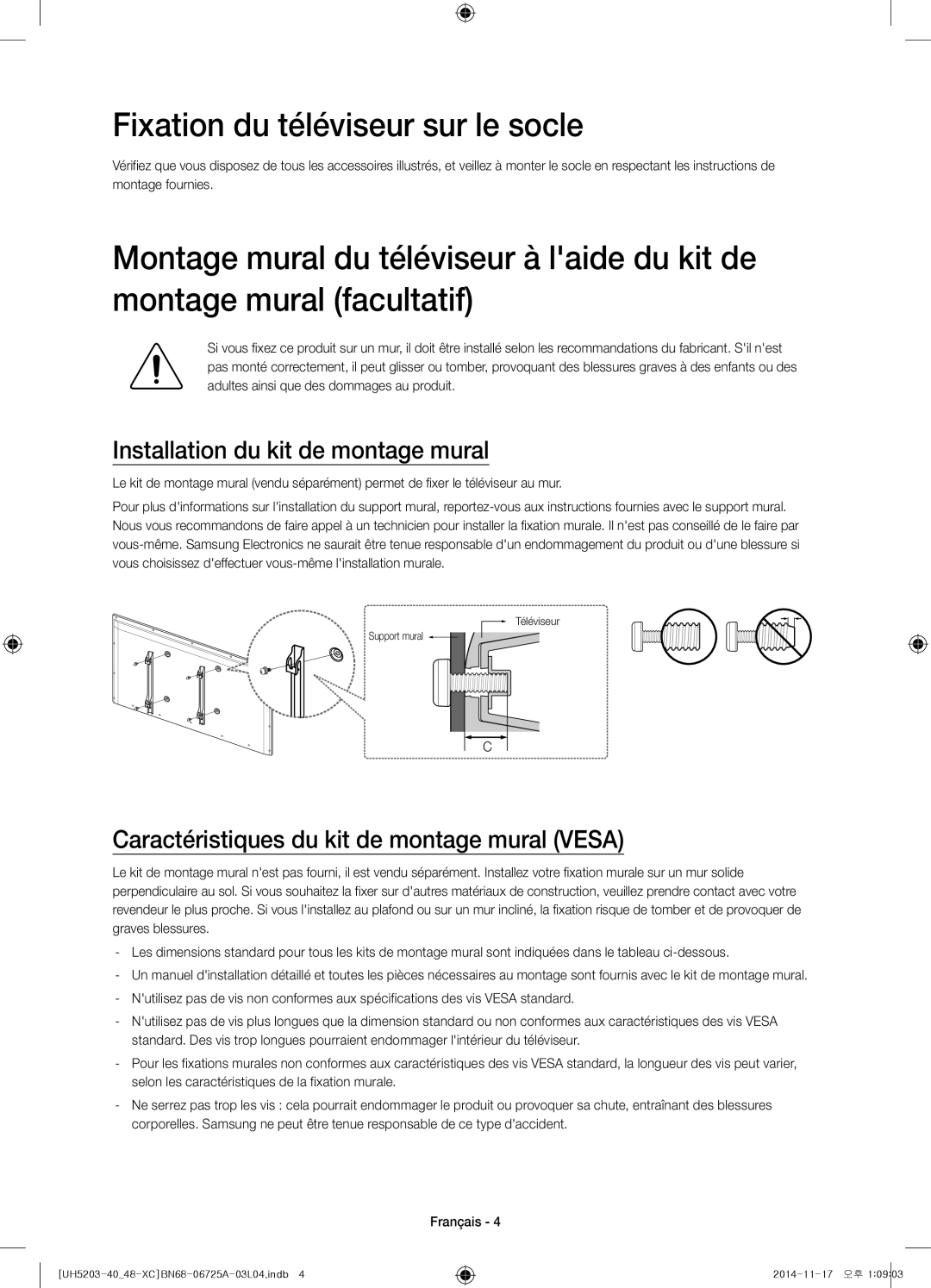 Samsung UE40H5203AWXXC, UE48H5203AWXXC manual Fixation du téléviseur sur le socle, Installation du kit de montage mural 