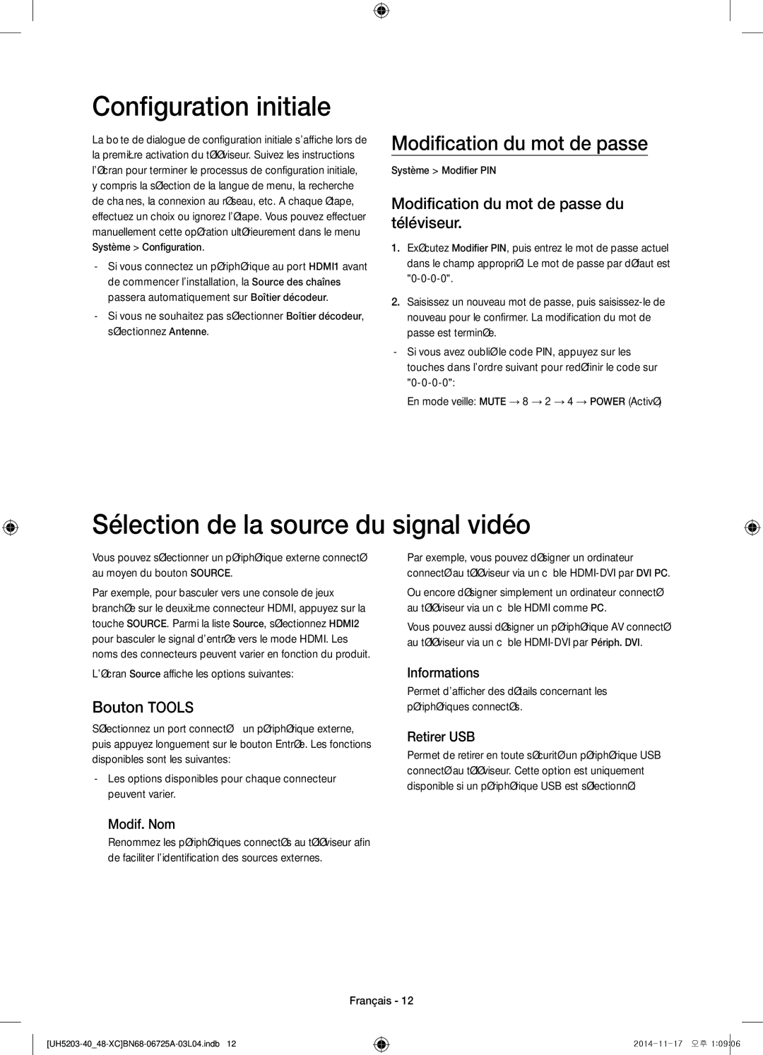 Samsung UE40H5203AWXXC manual Configuration initiale, Sélection de la source du signal vidéo, Modification du mot de passe 