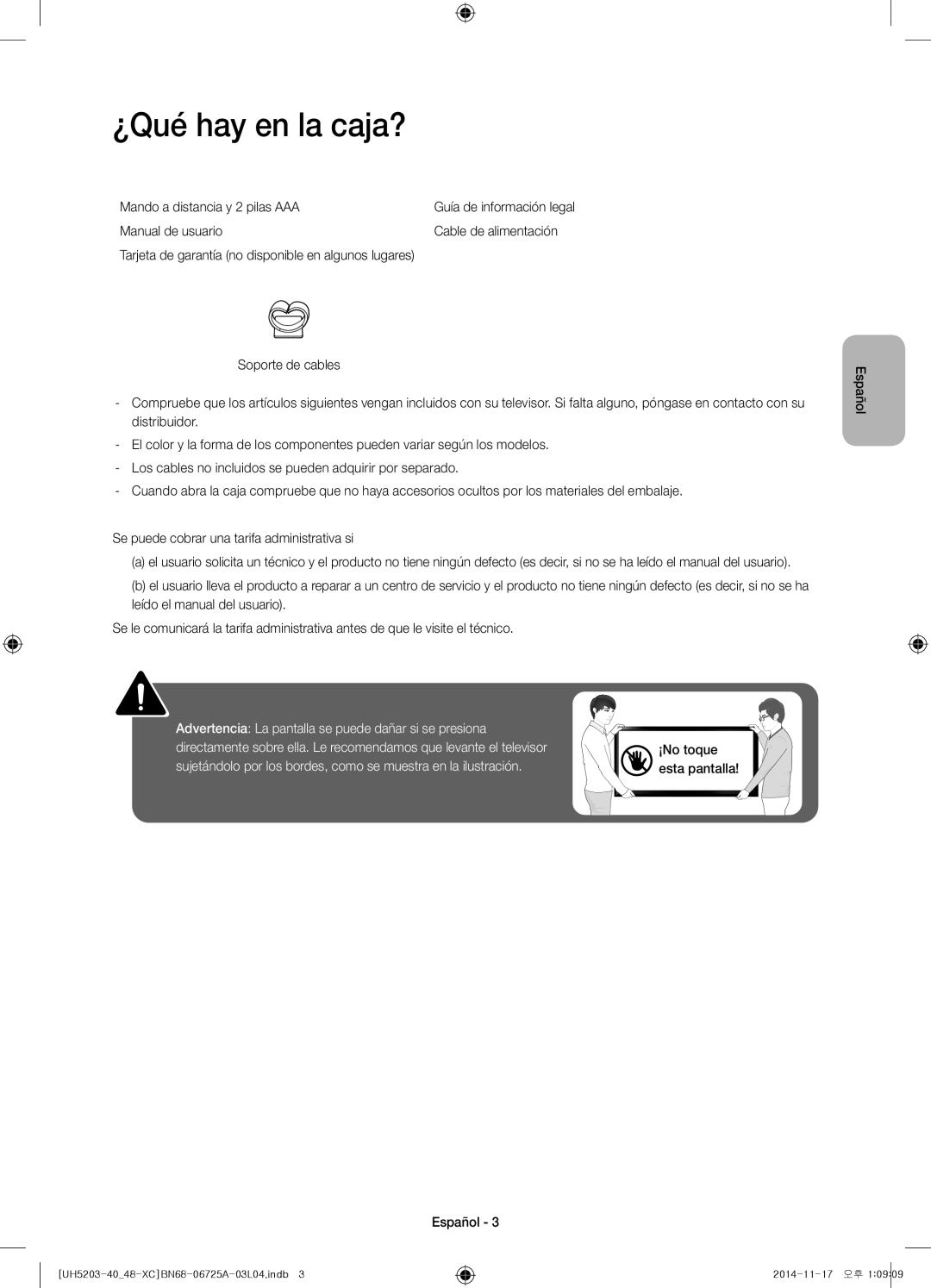 Samsung UE48H5203AWXXC ¿Qué hay en la caja?, Mando a distancia y 2 pilas AAA, Manual de usuario Cable de alimentación 