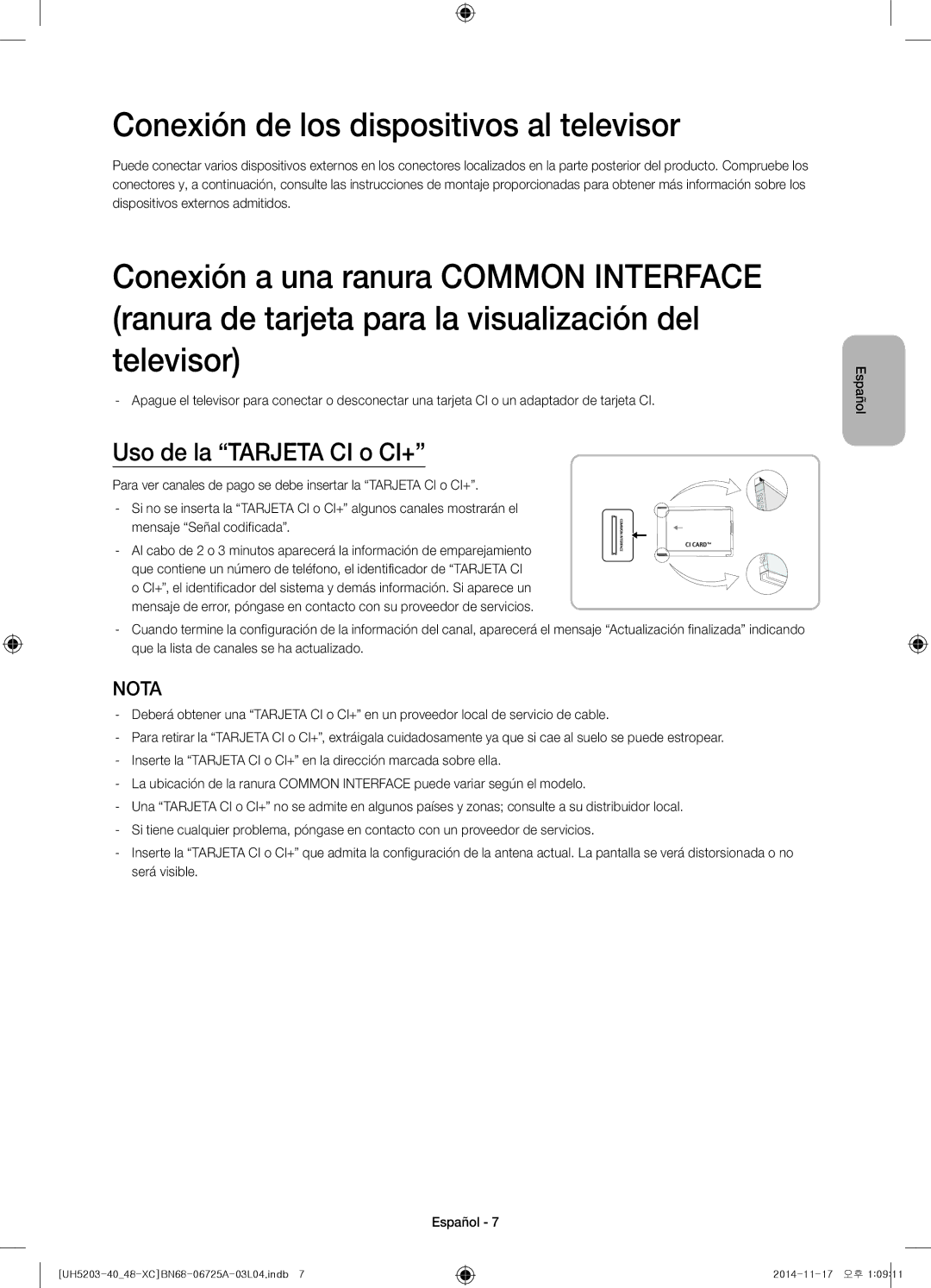 Samsung UE48H5203AWXXC, UE40H5203AWXXC manual Conexión de los dispositivos al televisor, Uso de la Tarjeta CI o CI+ 