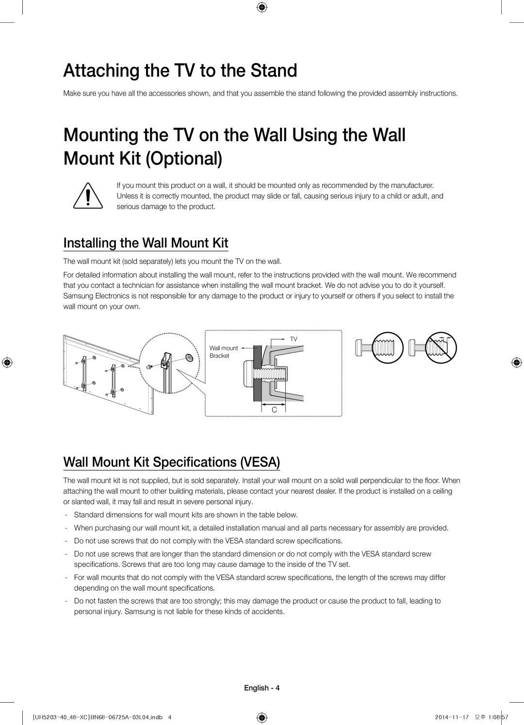 Samsung UE40H5203AWXXC manual Attaching the TV to the Stand, Mounting the TV on the Wall Using the Wall Mount Kit Optional 